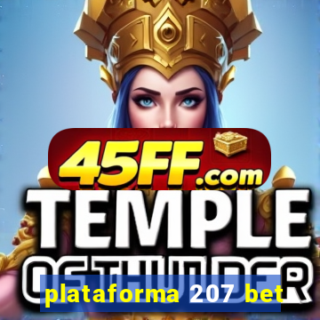 plataforma 207 bet